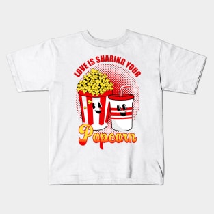 Love is sharing you popcorn Kids T-Shirt